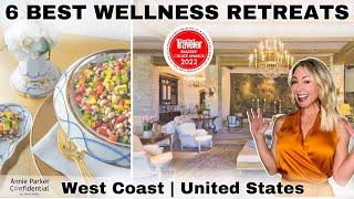 6 BEST SPA & WELLNESS RETREATS (CONDE NAST, West Coast)