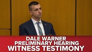 FULL TESTIMONY: Daniel Drewyor, Dee Warner case lead investigator | Dale Warner preliminary hearing