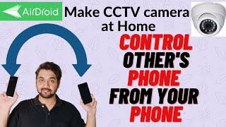 Control any phone from your phone remotely | Make CCTV Camera at home from old phone | Airdroid app.