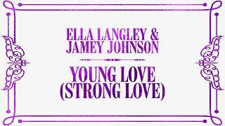 Ella Langley & Jamey Johnson - Young Love (Lyric Video)