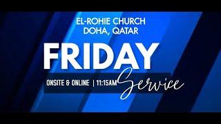 El Rohie Church | Doha-Qatar | Friday Message by Rev. Ratnam Paul | 10.02.2023