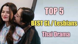 TOP 5 Best Thai GL Series or Lesbian series 2024 || Thai GL drama #glseries #lesbianseries gap