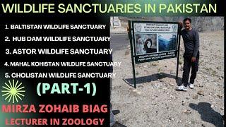 WILDLIFE SANCTUARIES IN PAK (Part-1)