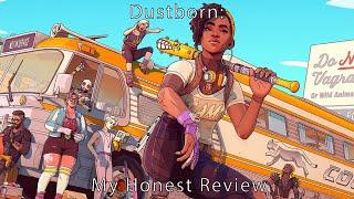 Dustborn: My Honest Review