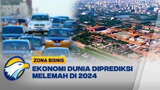 Ekonomi Dunia di 2024 Diprediksi Makin Melambat