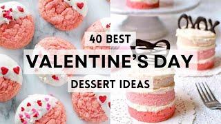 40 Best Valentine’s Day Dessert Ideas You Have To Try!