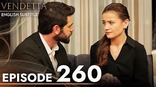 Vendetta - Episode 260 English Subtitled | Kan Cicekleri