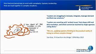 Module 1 (Systems Leadership) from the Virtual Academy of Large Scale Change 1 November 2017