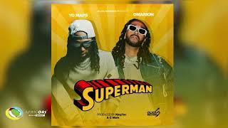 Yo Maps and Omarion - Superman (Official Audio)