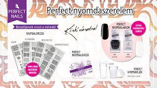 Nyomdalemez és nyomdalakk| Perfect Nails