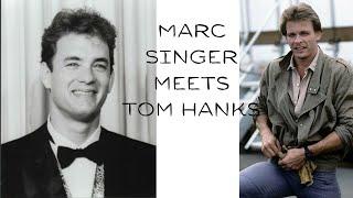 Marc Singer meets Tom Hanks - Deluxe Edition