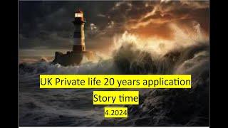 UK Private life 20 year overstay application - Story Time 4 2024