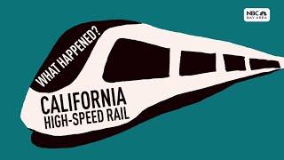 What Happened to California's High Speed Rail Project? Here's Everything You Need to Know