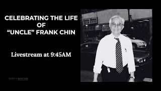 Celebrating the Life of "Uncle" Frank Chin - 10/24/23