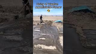 Lining of Irigation the argentinische Farmer  #nature #east #creator #automobile #farming
