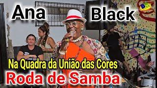 Ana Black Roda de Samba Quadra da União das Cores Juiz de Fora MG