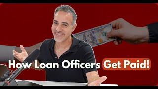 How Loan Officers Get Paid | How Mortgage Loan officers Get Paid | Mortgage Loan Officer Salary