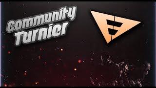 E7 Community Turnier "Sub´s vs. VIP´s"