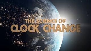 The Science of Clock Change 1: Making the Case