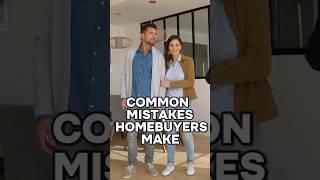 Homebuyer Mistakes You WON'T Believe!