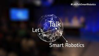 Let’s Talk Smart Robotics: revolutionising industry