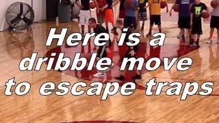 Here is a dribble move to escape traps