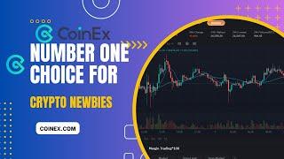  Coinex is the first choice of Crypto Newbies | Why is that? | Is it good?