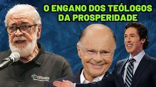 O ENGANO DA TEOLOGIA DA PROSPERIDADE | Augustus Nicodemus