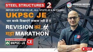 UKPSC JE | Steel Structures | CE | Marathon |#ukpscje #rsmssb_je #mp_sub_engineer ENGINEERS SUCCESS