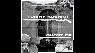 Toishy Koshimi - Layer Cake (Original Mix)