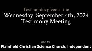 Testimonies from the Wednesday, September 4th, 2024 Meeting