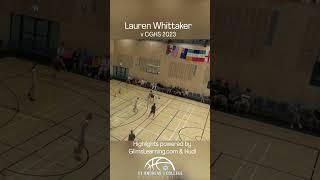 StAC Basketball - Lauren Whittaker v CGHS 2023 (Highlights)