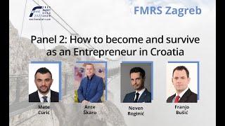 FMRS Zagreb Panel II: "How to become and survive as an entrepreneur in Croatia?"