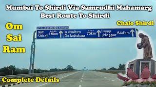 Mumbai to Shirdi Car Journey Via Samruddhi Mahamarg Expressway Complete Details Toll Time KM