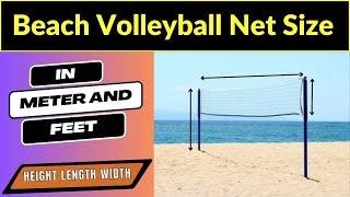 Beach Volleyball Net size | beach volleyball net length | beach volleyball net width