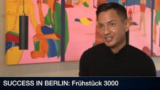 Martin Pöller bringt neue Frühstückskultur nach Berlin –„Success in Berlin“ mit Frühstück 3000