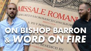 On Bishop Barron and "Word on Fire" #bishopbarron #latinmass