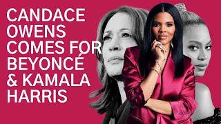 Candace Owens comes for Beyoncé & Kamala Harris