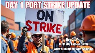 Day 1 Update on the East/Gulf Coast Port Strike