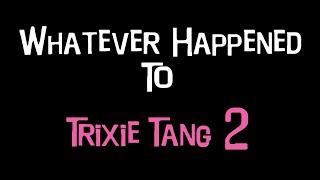 Whatever Happened To Trixie Tang 2 Teaser Trailer