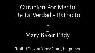 Curacion Por Medio De La Verdad   Extracto   Por Mary Baker Eddy