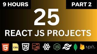  Build 25 React JS Projects in 9 Hours | React Interview Coding Questions | Part 2