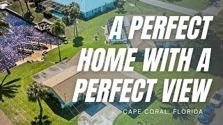 A Perfect Home With A Perfect View In Cape Coral