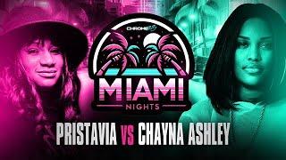 Pristavia vs. Chayna Ashley