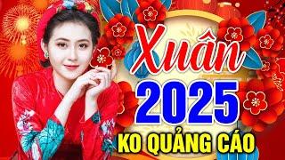 TRỰC TIẾP Nhạc Xuân 2025 Remix Hay Nhất Chúc Mừng Năm Mới | Nhạc Tết 2025 Remix Chào Xuân Ất Tỵ