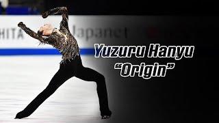 Yuzuru Hanyu 羽生結弦 — Origin (4K) / Worlds 2019