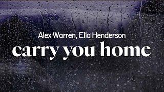 alex warren - carry you home (ft. ella henderson) (lyrics)