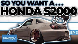 So You Want a Honda S2000