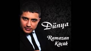 Ramazan Küçük - Dünya