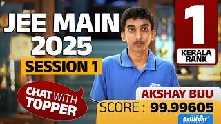 JEE Main 2025 | Session 1 | Kerala Rank 1 | Kerala Topper-Brilliant Pala | Akshay Biju